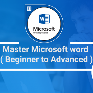 Master Microsoft Word (Beginner to Advanced)